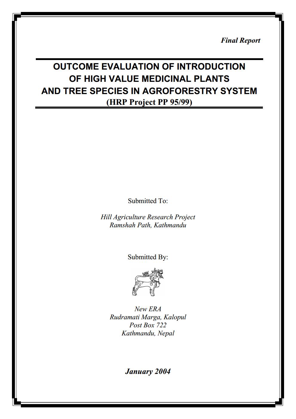 Outcome Evaluation of Introduction of High Value Medicinal Plants and Tree Species in Agroforestry System