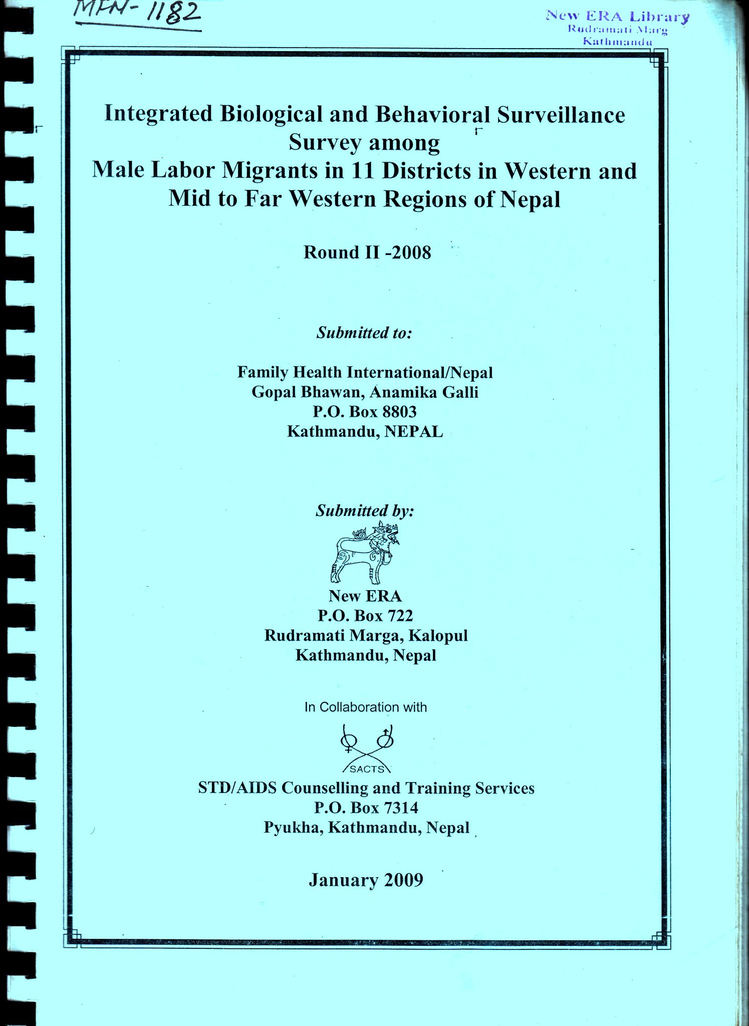 Integrated Biological Behavioral Surveillance Survey among Male Labor Migrants in 11 Districts in Western and Mid to Far Western Regions of Nepal, Round II – 2008