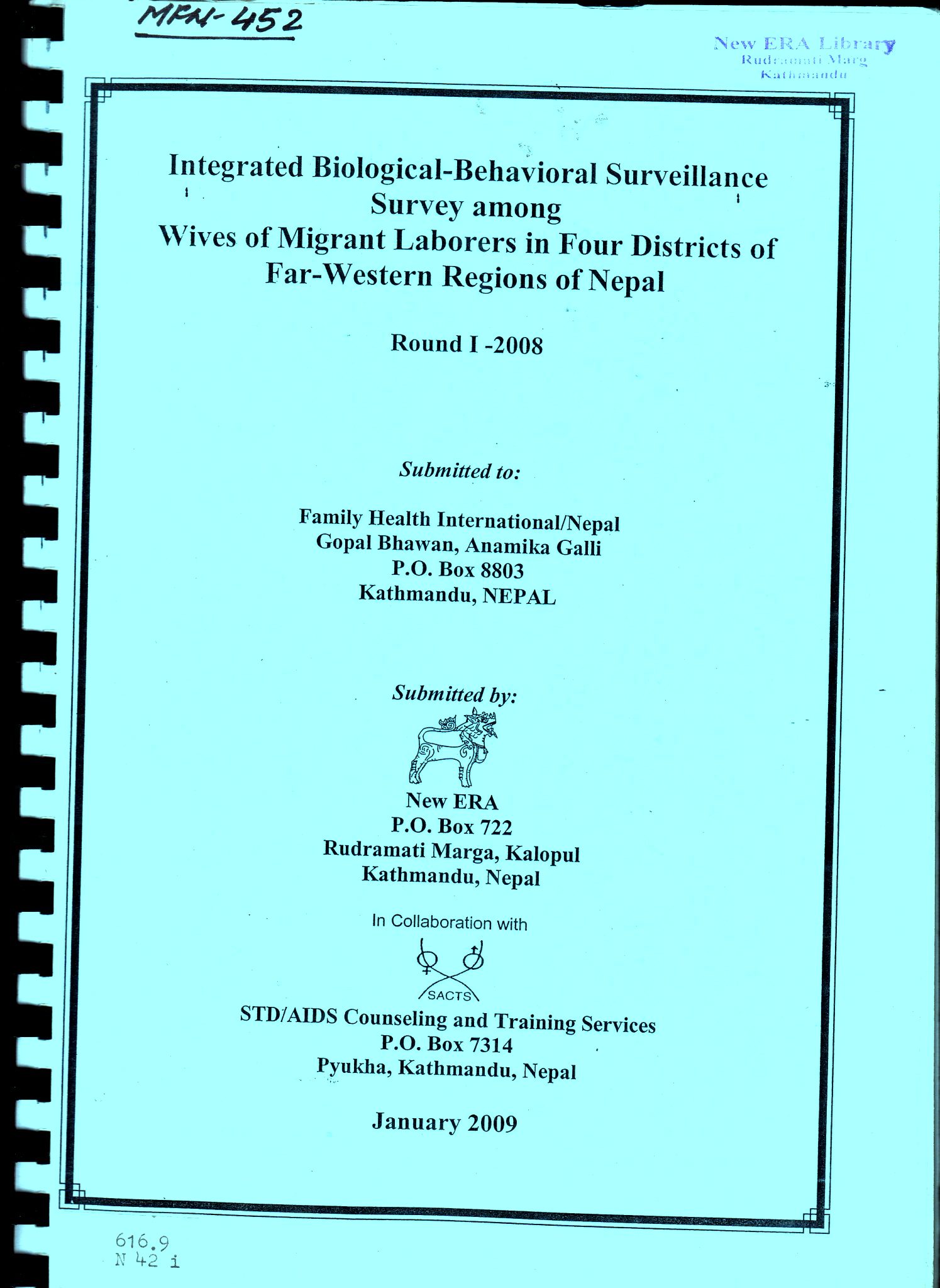 Integrated Bio-Behavioral Survey among Wives of Migrant Laborers in Four Districts of Far Western Regions of Nepal, Round I – 2008
