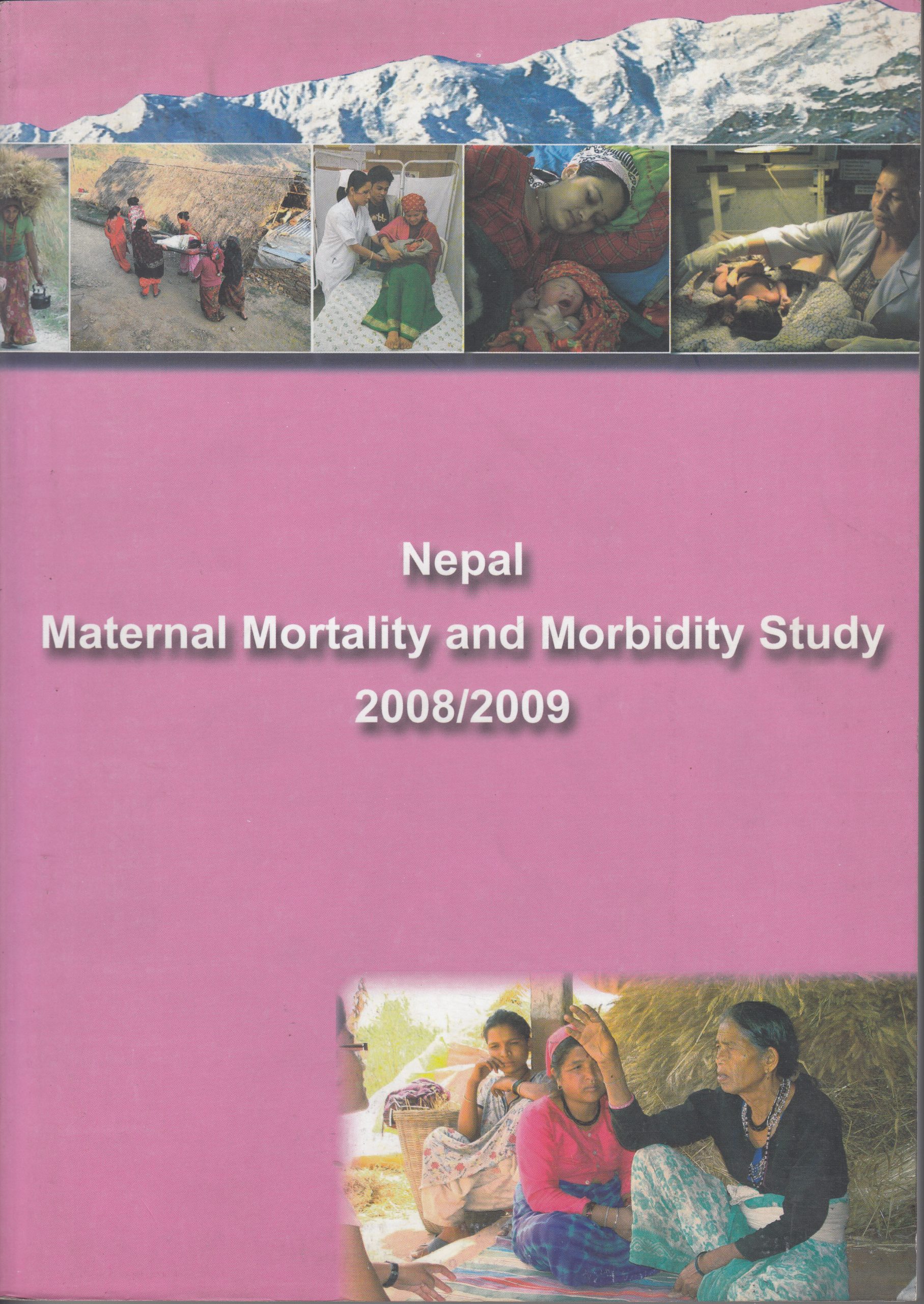 Maternal Mortality and Morbidity Study 2008-09