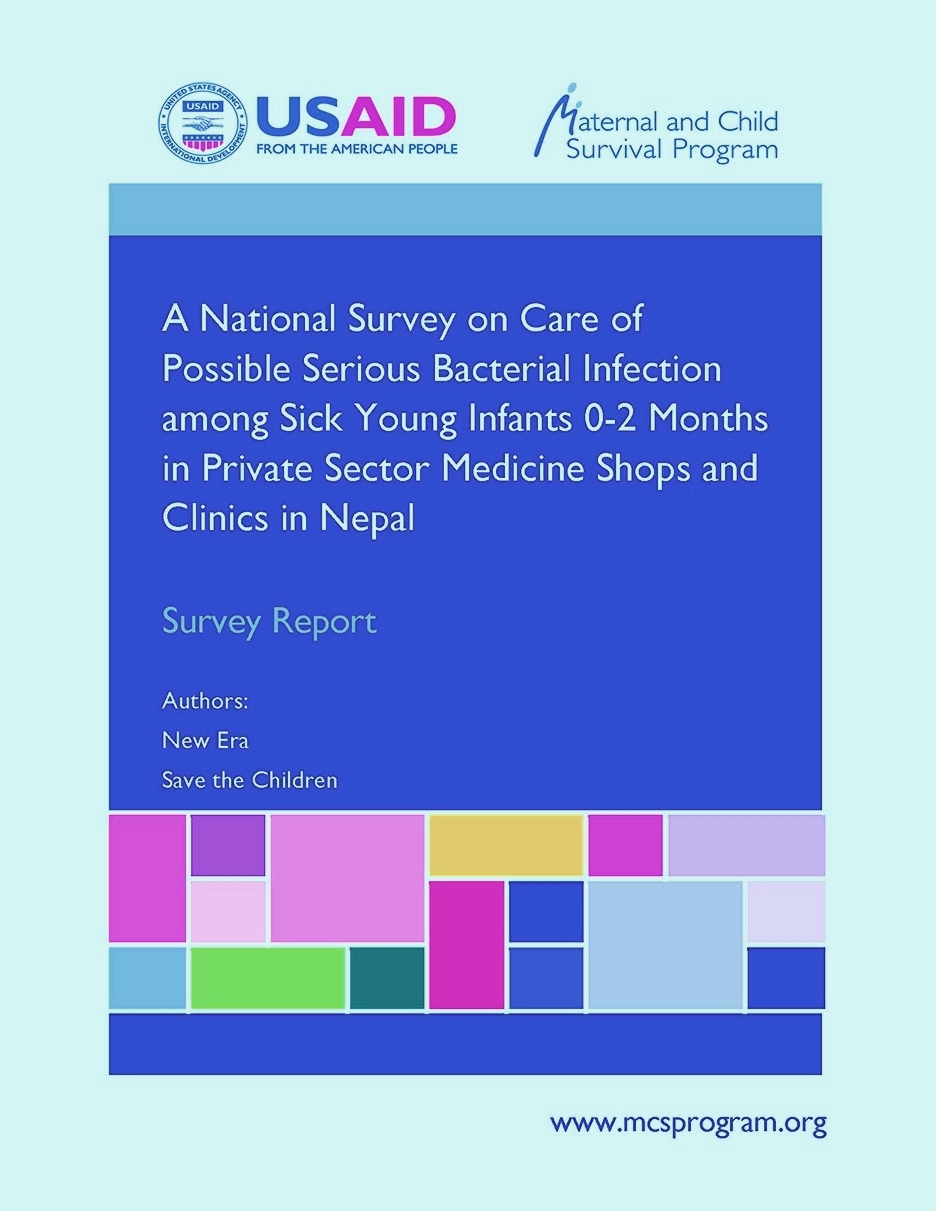 A National Survey on Care of Possible Serious Bacterial Infection among Sick Young Infants 0-2 months in Private Sector Medical Shops and Clinics in Nepal