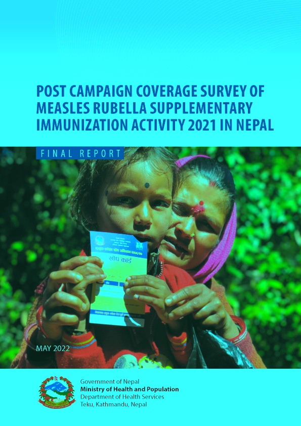 Post Campaign Coverage Survey of Measles Rubella Supplementary Immunization Activity 2021 in Nepal – Final Report